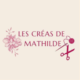 Les Créas de Mathilde